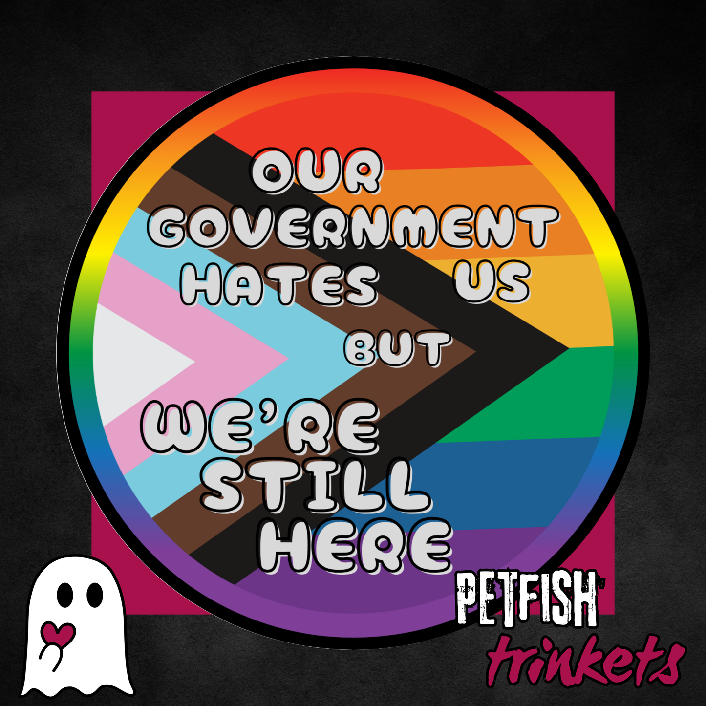 Rainbow Our Government Hates Us 1.75in Button