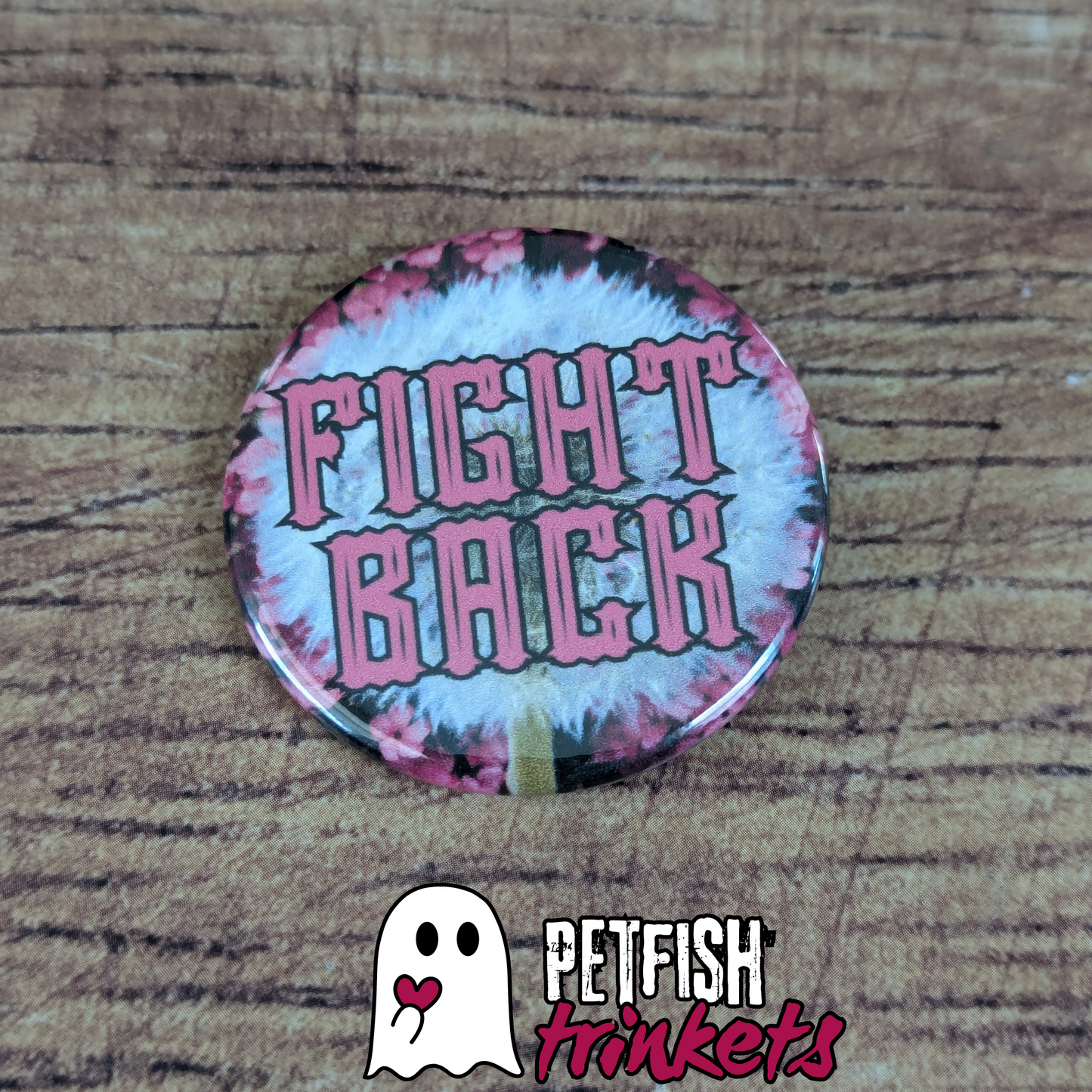 1.75in button Fight back