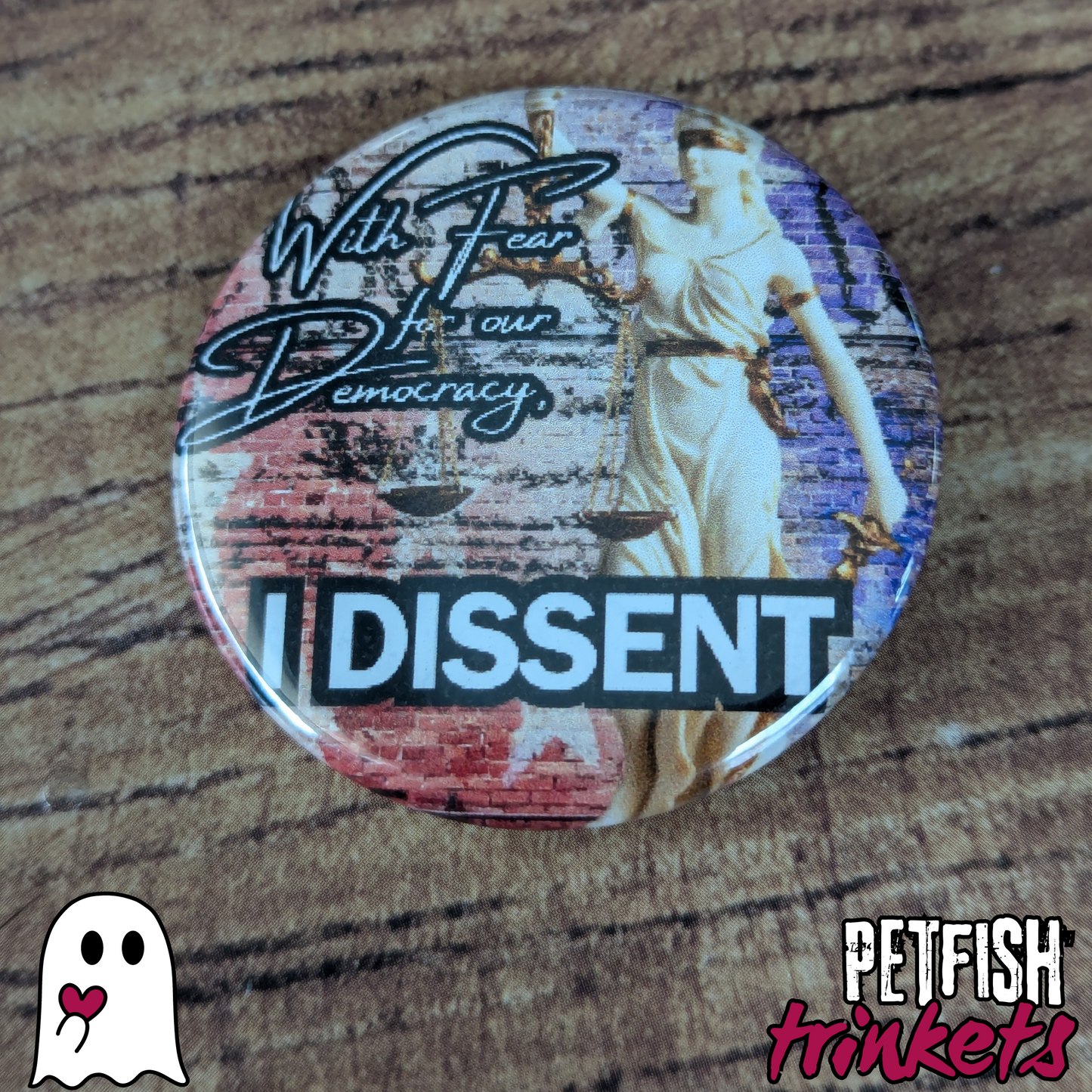 I Dissent 1.75in Buttons