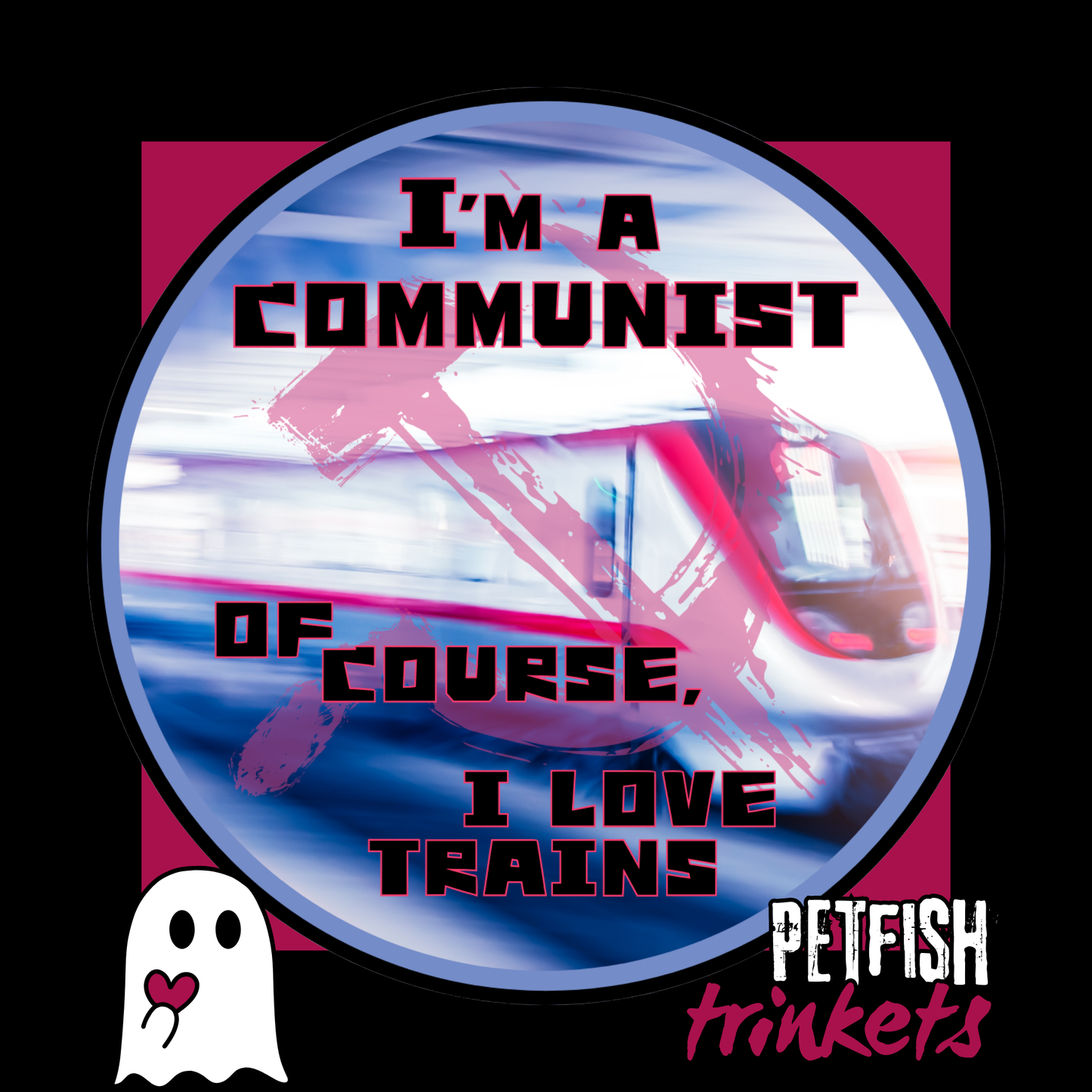 I love trains 1.75in Buttons