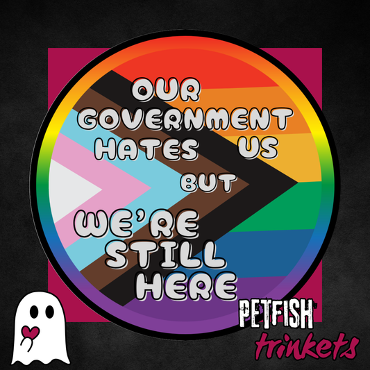 Rainbow Our Government Hates Us 1.75in Button