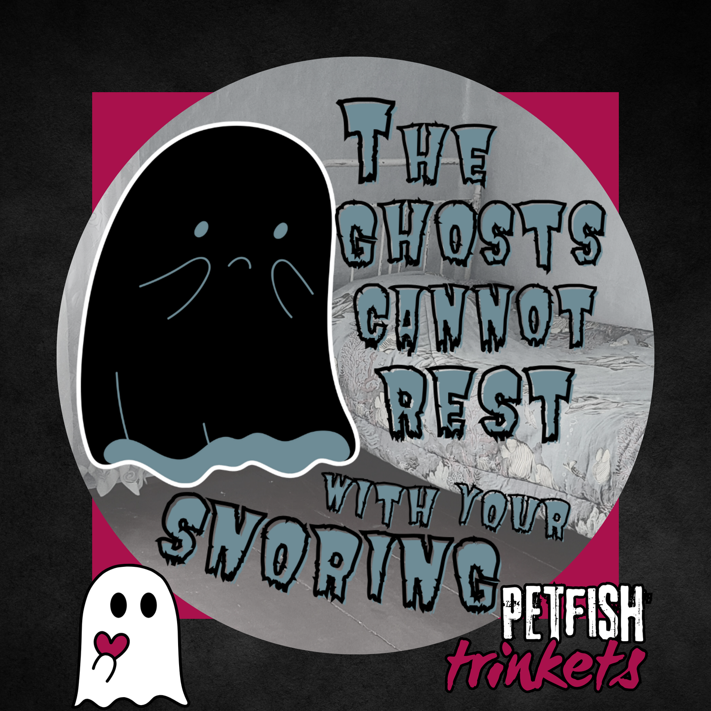 Ghosts Cannot Rest 1.75in Buttons